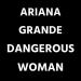 Ariana Grande - Danger Woman lagu mp3 Terbaik