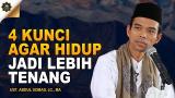 Video Lagu Music 4 KUNCI AGAR HIDUP JADI LEBIH TENANG | Ustadz. Abdul Somad. Lc., MA Terbaik - zLagu.Net