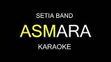 video Lagu Karaoke Setia Band - Asmara Music Terbaru