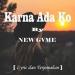 Download lagu terbaru NEW GVME - Karna Ada Ko (Remix Original) mp3