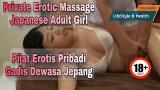 Video Musik Private Erotic Massage Japanese Adult Girl | Pijat Erotis Gadis Jepang Kus Dewasa Terbaik