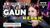 Video Lagu Music DJ GAUN MERAH || BREAKBEAT INDONESIA TERBARU 2019 || REMIX DJ OFFICIAL MEDAN ✘ NOPI RADITYA - zLagu.Net