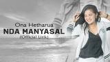 Download Video Lagu Ona Hetharua - Nda Manyasal (Official Lirik) Music Terbaru
