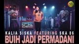 Music Video BUIH JADI PERMADANI - KALIA SISKA ft SKA86 | DJ KENTRUNG Gratis