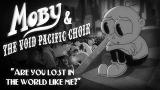 Video Lagu Moby & The V Pacific Choir - 'Are You Lost In The World Like Me?' (Official eo) Terbaik 2021