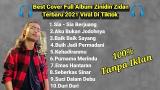Download Video Lagu FULL ALBUM ZINIDIN ZIDAN SIA SIA BERJUANG Terbaru - zLagu.Net