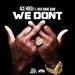 Download lagu We Don't feat. Rich Homie Quanmp3 terbaru di zLagu.Net