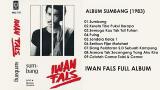Video Music Iwan Fals - Sumbang Full Album (1983) Gratis