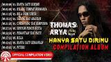 Lagu Video Thomas Arya (Slow Rock) - Hanya Satu Dirimu [Official Compilation eo HD] Terbaik di zLagu.Net