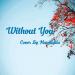 Download lagu GDragon - Without You Ft Rose(BlackPink) ( Cover By MuviAdila) mp3 gratis
