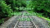 Download Vidio Lagu Slam - Nur Kasih Terbaik di zLagu.Net