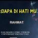 Download mp3 lagu Ady w v3 - SIAPA DI HATIMU (Rahmat) 4 share - zLagu.Net