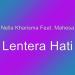 Download lagu gratis Lentera Hati (feat. Mahesa) di zLagu.Net