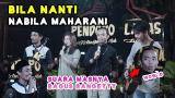 Video Lagu Music BILA NANTI - NABILA MAHARANI, TRI SUAKA , ZINIDIN ZIDAN, VALDY NYONK