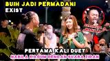 Music Video BUIH JADI PERMADANI - EXIST LIVE NGAMEN BY ZINIDIN ZIDAN FT. NABILA MAHARANI DAN TRI SUAKA Gratis