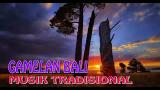 Video Lagu GAMELAN BALI MUSIK TRADISIONAL / 1 JAM NON STOP / UNTUK RELAKSASI 2021 di zLagu.Net