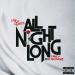 Download lagu mp3 Terbaru All Night Long (feat. Trey Songz)