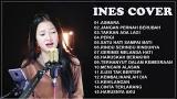 Video Lagu Music INES COVER FULL ALBUM 2020 - TOP COVER BY INES - Kumpulan Lagu Atik BY INES - zLagu.Net