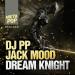 Download lagu terbaru DJ PP, Jack Mood - Dream Knight - Ettica Remix - Out Everywhere Now gratis di zLagu.Net