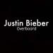 Download lagu tin Bieber - Overboard mp3 Terbaru