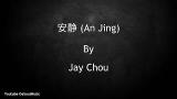 Download Vidio Lagu 安静 - An Jing [Silence] - Jay Chou - Lyrics Pin Yin + English Sub Musik di zLagu.Net