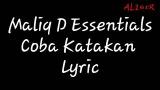 Download Video Maliq D Essentials-Coba Katakan (lyric) Music Terbaik - zLagu.Net