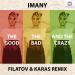 Lagu gratis Imany - The Good, The Bad And The Crazy (Filatov & Karas Remix)