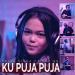 Download lagu mp3 Ku Puja Puja baru
