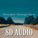 Download lagu Pamungkas - Kenangan Manis (8D Audio) gratis