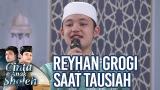 Download Video Lagu REYHAN GROGI SAAT TAUSIAH - CINTA ANAK SHOLEH Music Terbaru