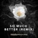 Download lagu mp3 Terbaru Sandro Cavazza - So Much Better (Avicii Remix) (Official Preview) (Avīci EP)