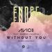 Download lagu Avicii - Without You ft. Sandro Cavazza (ENOPE Remix) mp3 baik
