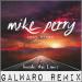 Lagu Mike Perry - Ine the Lines ft. Casso (Galwaro Remix)[FREE DOWNLOAD] mp3 Terbaik