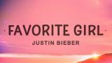Video Lagu tin Bieber - Favorite Girl (Lyrics) Terbaik