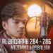 Muzammil Hasballah - Surat Al Baqoroh 284 - 286 Lagu Terbaik
