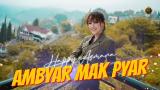 Music Video HAPPY ASMARA - AMBYAR MAK PYAR ( Official ic eo ) Jhandut Version Terbaik di zLagu.Net