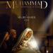 Download mp3 Terbaru Ya Muhammad -Muhammad: The Messenger Of God - zLagu.Net