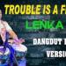 Download lagu Lenka-TROUBLE IS A FRIEND dangdut koplo version terbaru 2021 di zLagu.Net