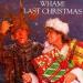 Download mp3 lagu WHAM! 'LAST CHRISTMAS' baru
