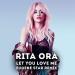 Download lagu Rita Ora - Let You Love Me (Eugene Star Remix) - Free Download mp3 baru