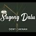 Download lagu terbaru Deny Caknan - Sugeng Dalu Cover mp3 gratis