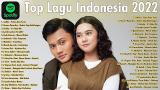 Download Lagu Top Lagu Pop Indonesia Terbaru 2022 Hits Pilihan Terbaik+enak engar Waktu Kerja Music - zLagu.Net