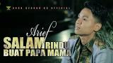 Download video Lagu Salam Rindu Buat Papa Mama - Arief - Lagu Pop Melayu - Maaf Gak Bisa Pulang (Official ic eo) Gratis