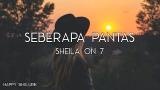 Download Vidio Lagu Sheila On 7 - Seberapa Pantas (Lirik) Terbaik di zLagu.Net