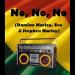 Download lagu gratis NO NO NO - EVE FEAT DAMIAN STEPHEN MARLEY (Remix Extended 87,000 bpm) - Dj Nibor mp3