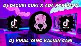 Video Music DJ DACUKI CUKI X ADA POKEMON TERBARU 2022 Terbaik di zLagu.Net