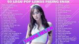 Download Video Lagu [TANPA IKLAN] 50 Lagu POP Lawas Indonesia Terbaik & Terpopuler - Tembang Kenangan Sepanjang Masa