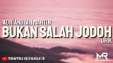 Download Bukan Salah Jodoh [Tuhan tolong aku katakan padanya aku cinta dia] (Lirik) - Adriansyah Martin Video Terbaru - zLagu.Net