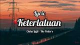 Download Video Lagu Keterlaluan - The Potter's Cover by Chika Lutfi (Lyrics) Terbaru - zLagu.Net
