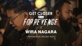 Download Lagu For Revenge x Wira Nagara - Perayaan Patah Hati [EP. Get Closer with For Revenge] Music